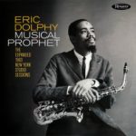 Eric Dolphy: Musical Prophet (The Expanded 1963 New York Studio Sessions) (2018, Resonance Records)