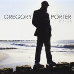 Gregory Porter: Water (2010, Motéma Records)