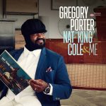Gregory Porter: Nat "King" Cole & Me (2017, Blue Note Records)