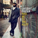 Gregory Porter: Take Me To The Alley (2016, Blue Note Records)