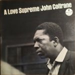 John Coltrane: A Love Supreme (1965, Impulse! Records)