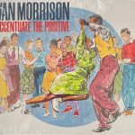 Van Morrison: Accentuate The Positive (2023, Exile Records)