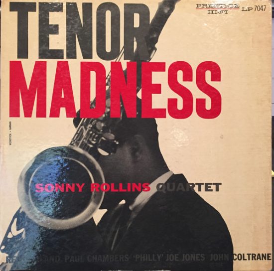 Sonny Rollins Quartet: Tenor Madness (1956, Prestige Records)