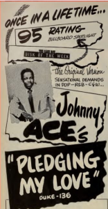Zpěvák Johnny Ace v reklamě z časopisu Cash Box na posmrtně vydanou píseň Pledging My Time, únor 1955