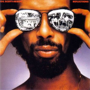 Gil Scott-Heron: Reflections (1981, Arista Records)