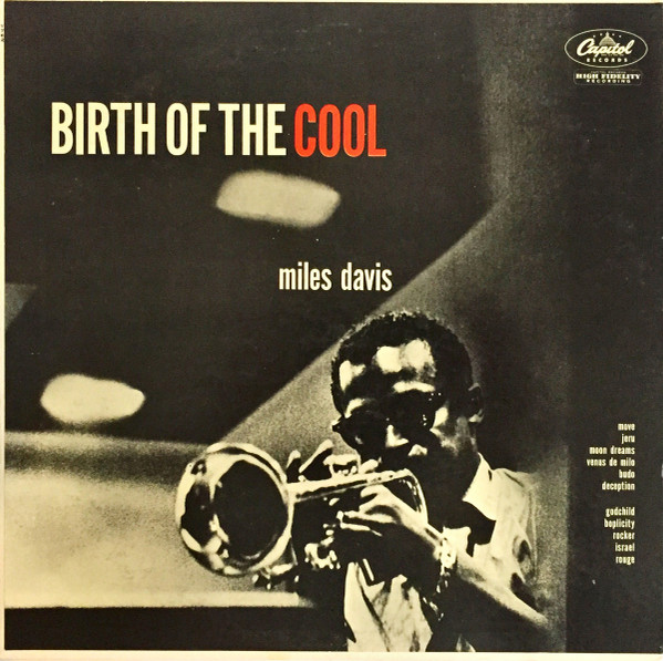 Miles Davis: Birth of the Cool (1957, Capitol Records)
