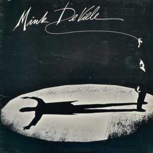 Mink DeVille: Where Angels Fear to Tread (1983, Atlantic)