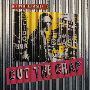 The Clash: Cut the Crap (1985, CBS)