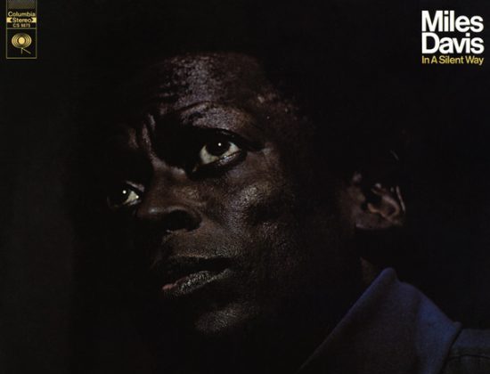 Miles Davis: In a Silent Way (1969, Columbia)