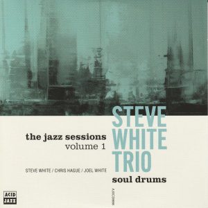 Steve White Trio: Soul Drums (2026, Acid Jazz Records)