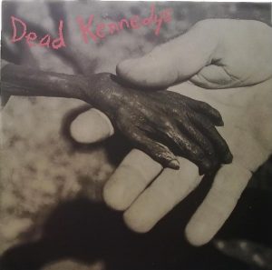 Dead Kennedys: Plastic Surgery Disasters (1982, Alternative Tentacles)