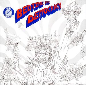 Dead Kennedys: Bed Time for Democracy (1986, Alternative Tentacles)