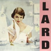 LARD: Pure Chewing Satisfaction (1997, Alternative Tentacles)