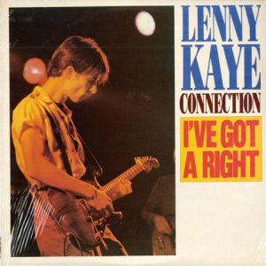 Lenny Kaye Connection: I've Got a Right (1984, Giorno Poetry Systems)