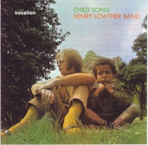 Henry Lowther Band: Child Song (1970, DERAM)