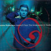 Robbie Robertson: Contact from the Underworld of Redboy (1998, Capitol)