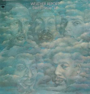 Weather Report: Sweetnighter (1973, Columbia)