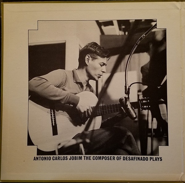 Potrét z obalu Antonio Carlos Jobim: The Composer Of Desafinado, Plays (1963, Verve Records)