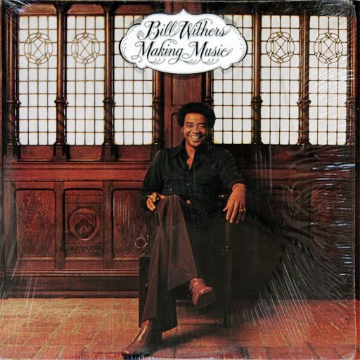 Bill Withers: Making Music (1975, Columbia)