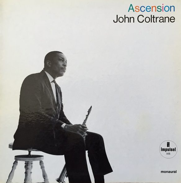 John Coltrane: Ascension (Edition I) (1966, Impulse! Records)