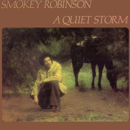 Smokey Robinson: A Quiet Storm (1975, Tamla)