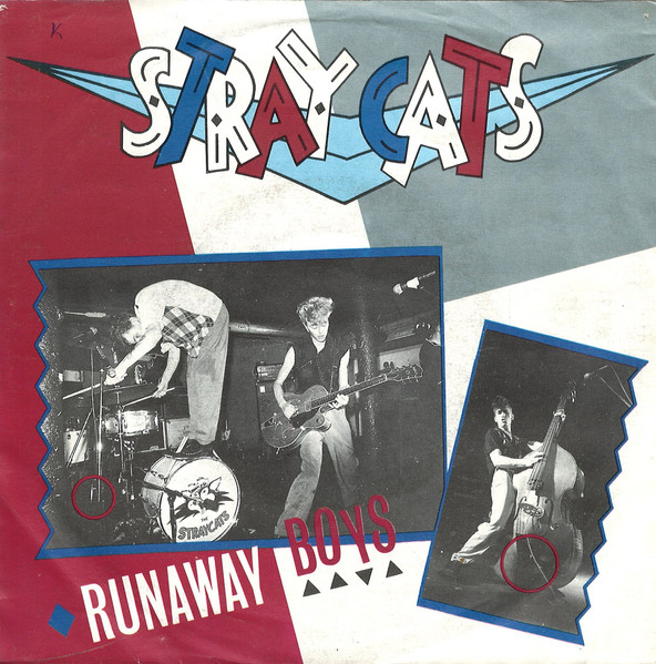 Stray Cats: Runaway Boys (1980, Arista)