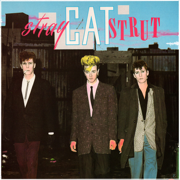 Stray Cats: Stray Cat Strut (1983, Arista)