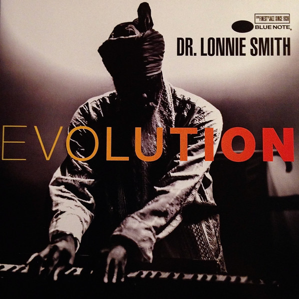 Dr. Lonnie Smith: Evolution (2016, Blue Note Records)